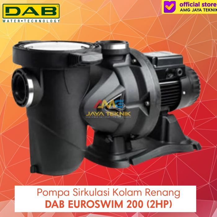 Pompa Kolam Renang DAB Euroswim 200 M / Mesin Pompa Kolam Renang 2HP Bergaransi Resmi