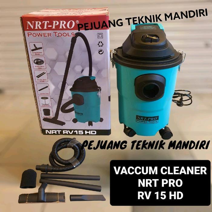 TERLARIS NRT PRO RV 15 HD VACUM VACUUM CLEANER MESIN SEDOT DEBU NRT PRO RV15 HD SALE