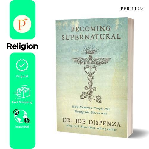 Becoming Supernatural - 9781401953119