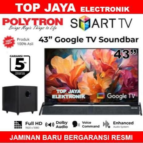 GOOGLE TV POLYTRON 43 INCH SMART ANDROID TV SOUNDBAR/ POLYTRON GOOGLE TV 43 INCH SOUNDBAR BARU BERGA