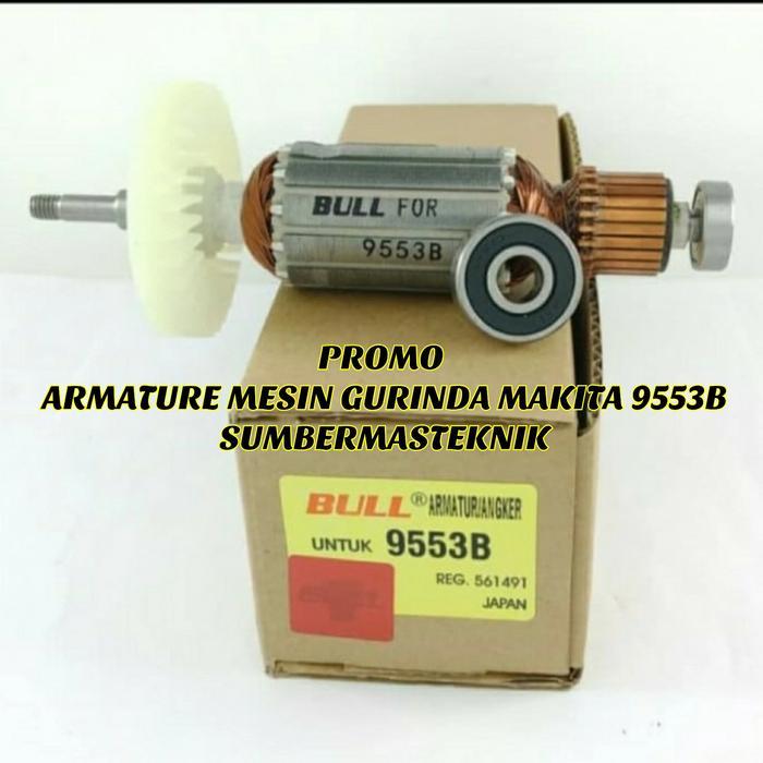 Armature Angker Gurinda Makita 9553B Armature Gerinda Makita 9553B Bull