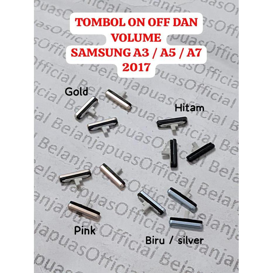 Tombol On Off dan Volume Luar Samsung A3 2017 / A5 2017 / A7 2017 A720 *