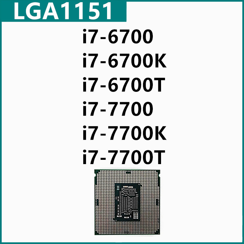 I7-6700 I7-6700K I7-6700T I7-7700 I7-7700K I7-7700T