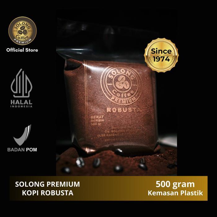 SOLONG PREMIUM Kopi Robusta 500 Gram - Biji Kopi/ Bubuk Kasar/ Bubuk Halus Kemasan Plastik