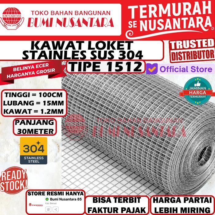 Terlaris Kawat Loket Stainless SS304 100CMx15MMx1.2MMx30Meter Patri 1512 Roll PerMeter Ram Stenlis