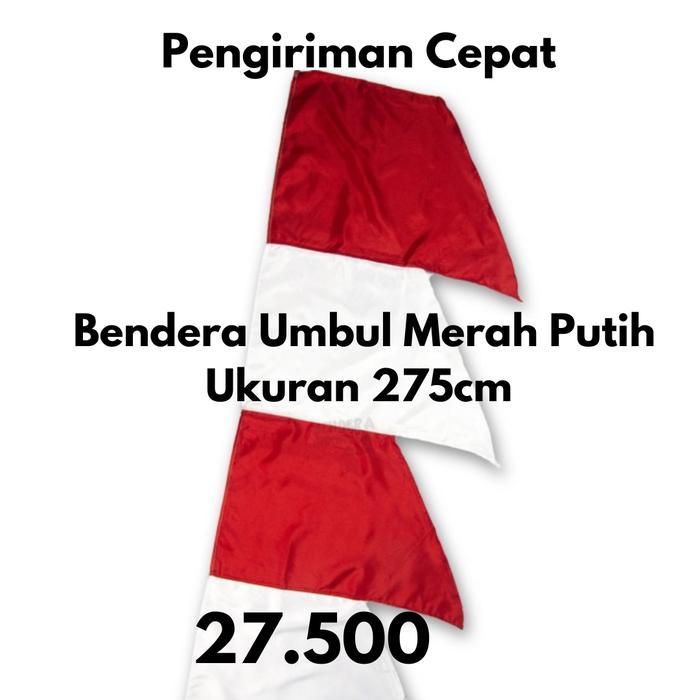 bendera umbul merah putih 3 meter *