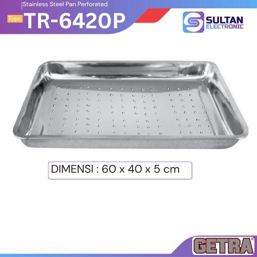 GETRA Stainless Steel Pan Perforated TR-6420P / TR 6420 / TR6420P Pan Anti Karat Bolong