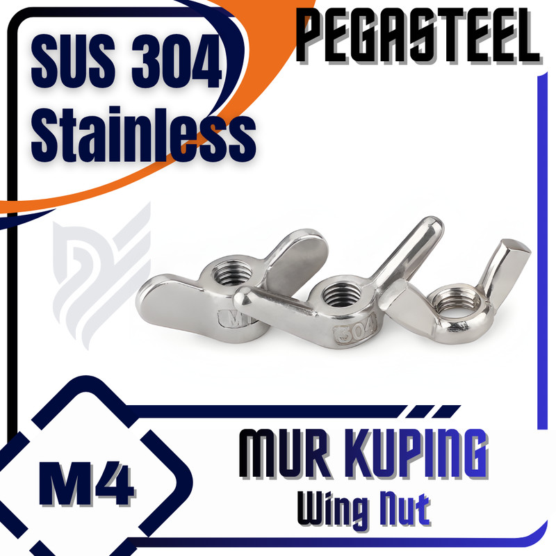 PEGASTEEL -  Mur Kuping / Kupu-kupu / Sayap / Wing Nut (Stainless SS) M4