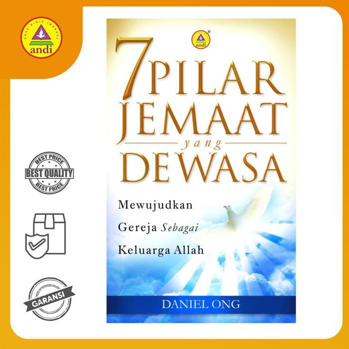 Buku Rohani Andi-7 Pilar Jemaat Yang Dewasa,Mewujudkan Gereja Sebagai Keluarga Allah