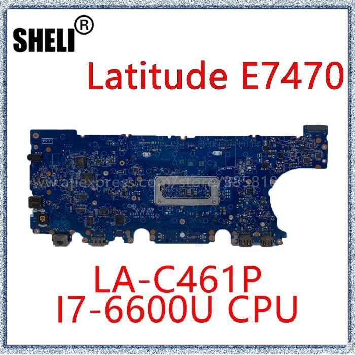 Motherboard DELL Latitude 7470 E7470 Core I7 LA-C461P mainboard dell 7470