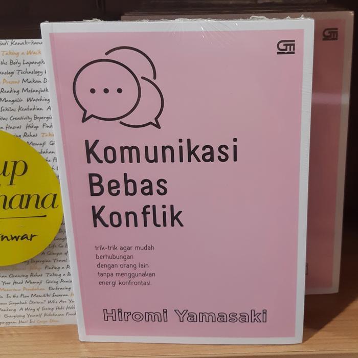 Ready Buku Komunikasi Bebas Konflik Hiromi Yamasaki