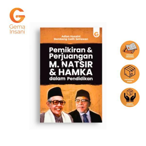 Pemikiran dan Perjuangan M. Natsir dan Hamka dalam Pendidikan