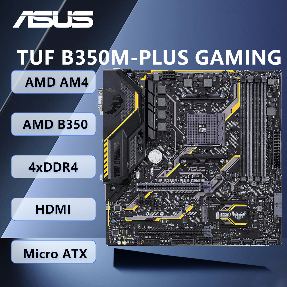ASUS TUF B350M-PLUS GAMING AMD B350 AM4 Motherboard Support Ryzen 5 5600X 5500 7 5800X3D 5700X CPU