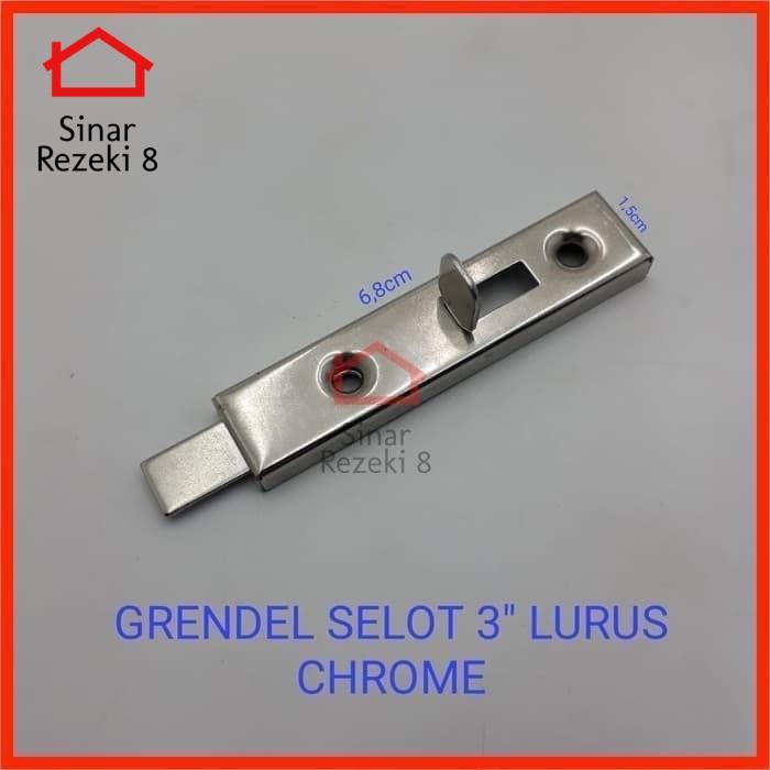 Grendel Selot LURUS 3" Inch Chrome Pintu Kunci Lemari Selot Slot .
