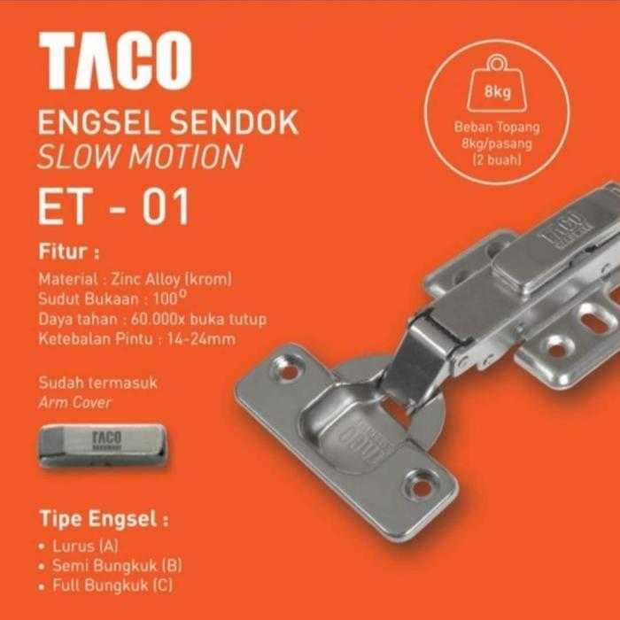 Engsel Sendok Slow Motion Taco ET Lurus