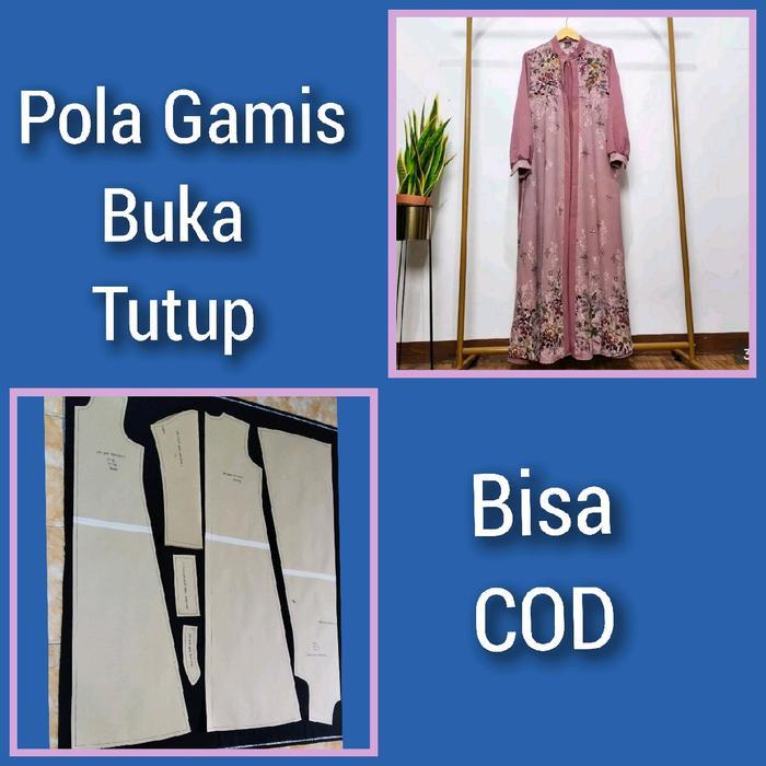 CODPola Gamis Buka Tutup Wanita Dewasa Pola Baju Muslimah Wanita Pola Instan Pola Jiplak Pola