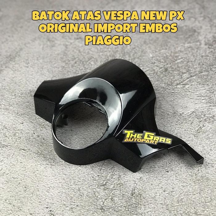 Batok Atas New Px Batok Atas Vespa New Px Batok Atas Vespa Batok Atas Vespa Px Stang New Px Stang