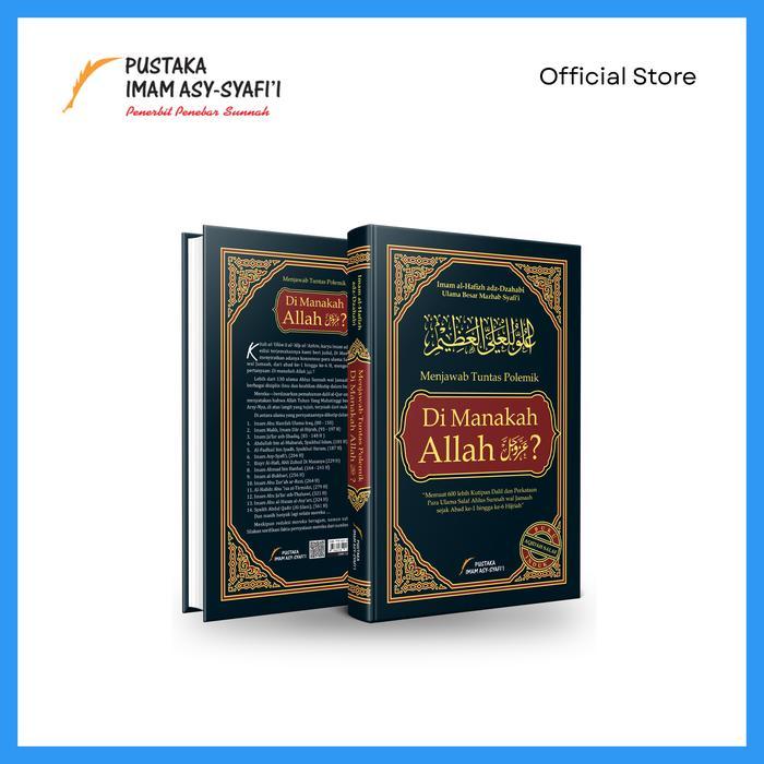 Pustaka Imam Syafii - Buku Menjawab Tuntas Polemik Dimanakah Allah?