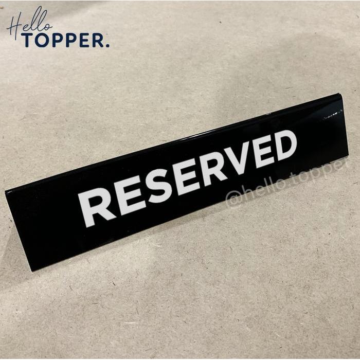 "New" Sign Reserved Table Sign Akrilik Sign Reserved Acrylic