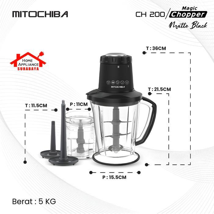 Mitochiba Food Magic Chopper Blender Serbaguna Multi Blend Mito Ch 200 / Ch-200 / Ch200