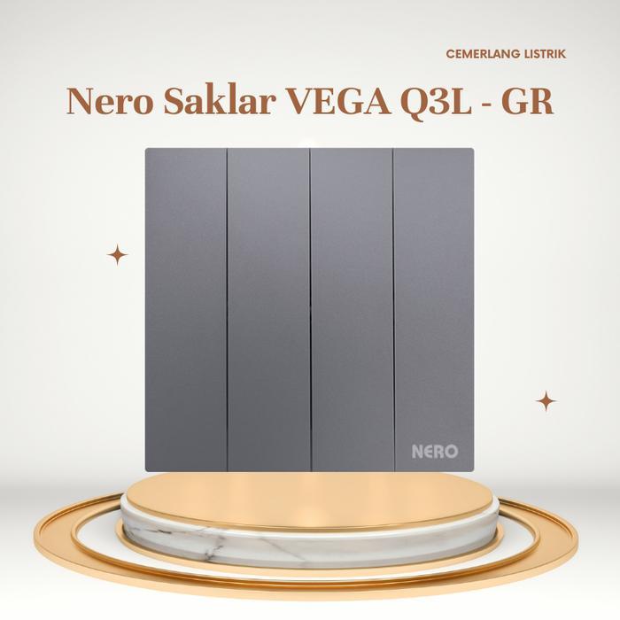 Saklar 4 Gang Nero - Saklar 4 Tombol Nero Vega Q3L1641-GR Grey