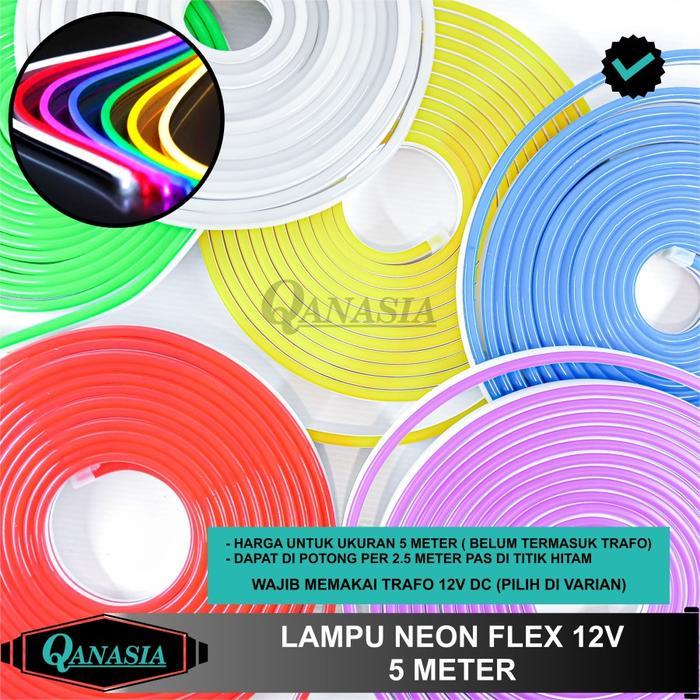 LED Neon Flex Lampu LED Strip Selang Flexible 12V 5 Meter 5M