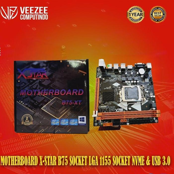 Hot Sale Motherboard Mobo Mainboard X-Star B75 Socket Lga 1155 Slot Nvme & Usb 3.0 Baru Garansi
