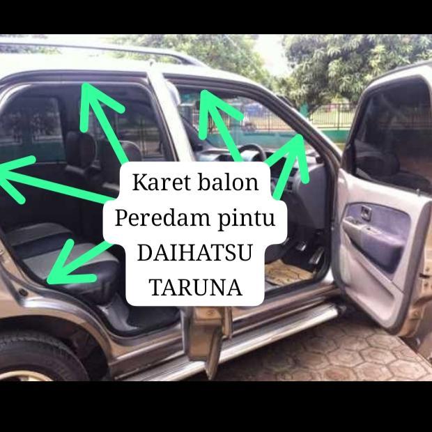 Karet balon/peredam pintu mobil DAIHATSU TARUNA semua tahun harga per pintu