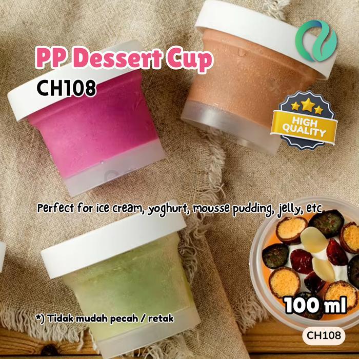 King Balances - 10 Pcs Ch108 Pp Dessert Cup Puding Yogurt Ice Cream 100Ml + White Lid