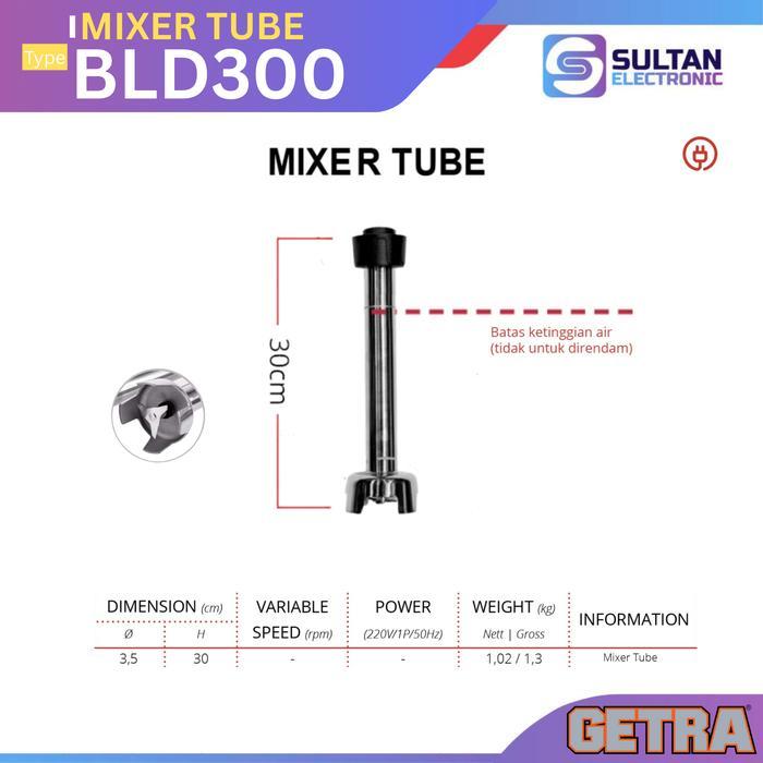 GETRA Mixer Tube BLD-300 / BLD 300 / BLD300 Mata Pisau Hand Mixer / Blender