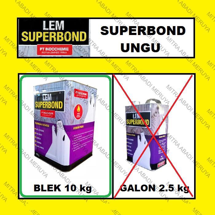 Lem SUPERBOND UNGU 10 KG Lem Kuning LEM HPL LEM AIBON
