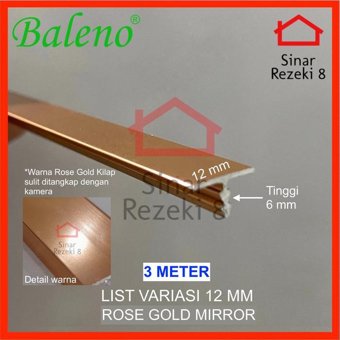 List Variasi T 12 mm Rose Gold MIRROR Baleno / Aluminium Lis T Edging .