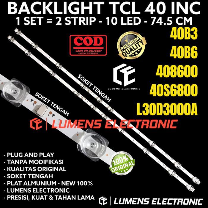 BACKLIGHT TV LED TCL 40 IN 40B3 40B6 408600 LAMPU BL 10K 6V 10 KANCING