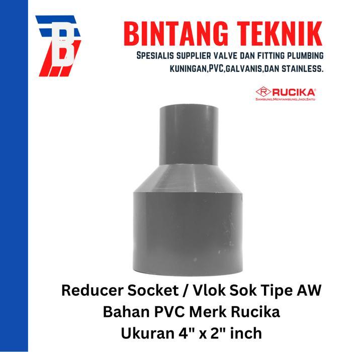 [] Reducer Sok / Vlok Sok 4" X 2" PVC Rucika AW
