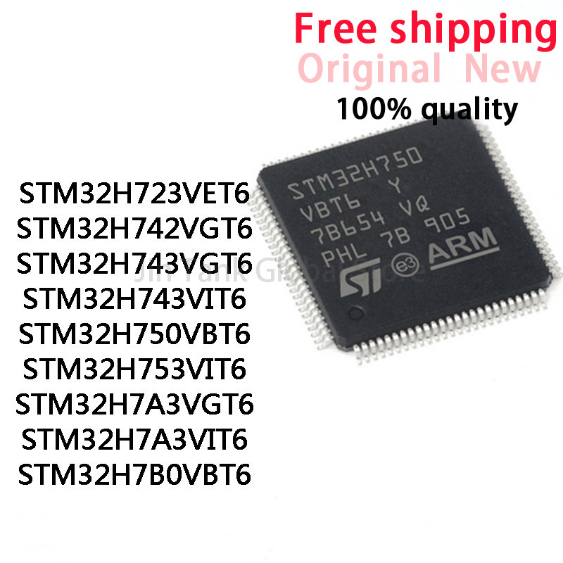 STM32H723VET6 STM32H742VGT6 STM32H743VGT6 STM32H743VIT6 STM32H750VBT6 STM32H753VIT6 STM32H7A3VGT6