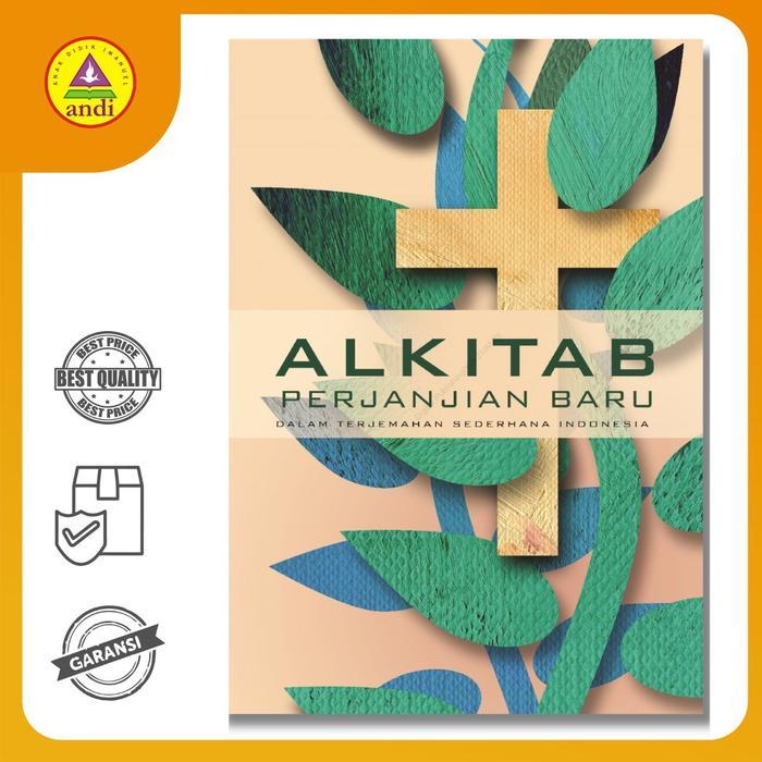 Buku Rohani Andi - Alkitab Perjanjian Baru dalam Terjemahan Sederhana Indonesia