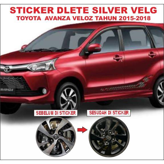 Stiker/Sticker Delete Silver Velg Mobil Toyota Avanza Veloz Tahun 2015-2018