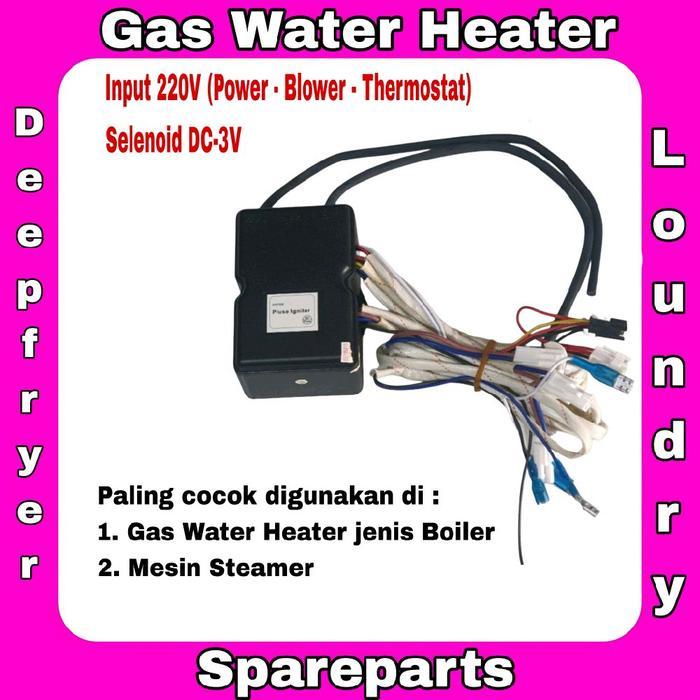 IC Board Modul Pemantik Gas Water Heater Power 220V Selenoid 3V Kipas 220V