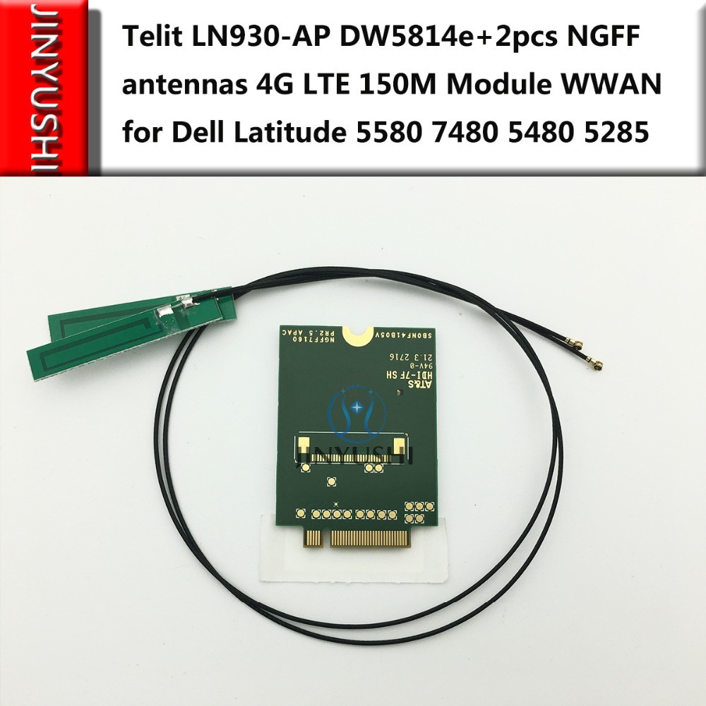 JINYUSHI FOR TELIT LN930-AP DW5814E+2PCS NGFF ANTENNA 4G LTE 150M MODULE WWAN CARD FOR DELL LATITUDE