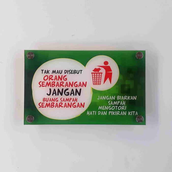 Akrilik Larangan Buang Sampah