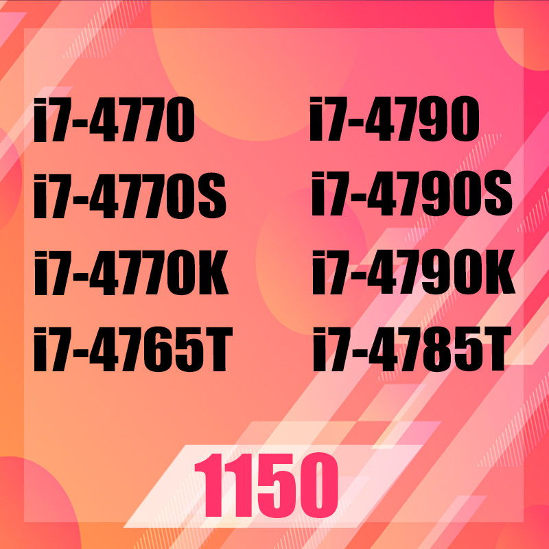i7-4790K/i7-4785t/i7-4770/i7-4790S/i7-4765t/i7-4770K/i7-4770S /i7-4790