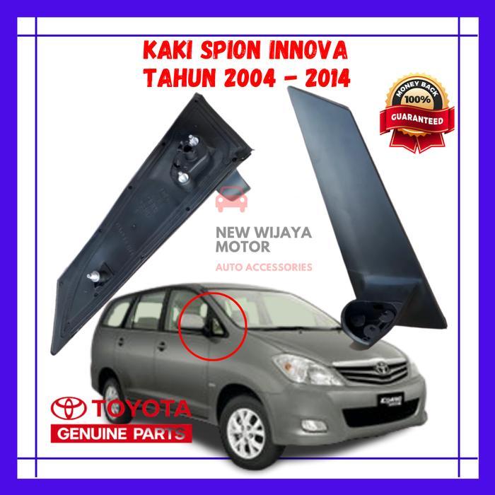 KAKI SPION INNOVA - DUDUKAN SPION INNOVA - PANGGON DUDUKAN SPION INNOVA TAHUN 2004 - 2015 CAR ASLI