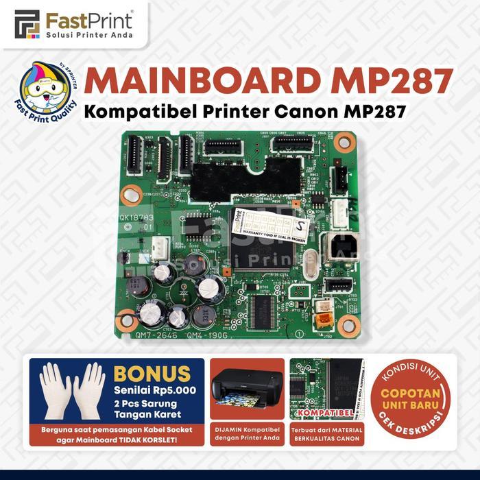 Terbaru Fast Print Mainboard Kompatibel Original Canon Mp287