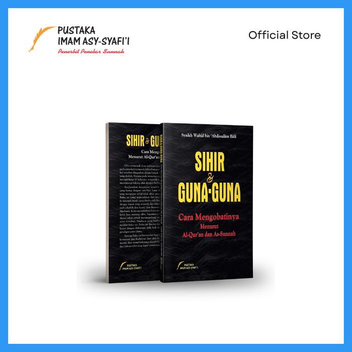 Sihir & Guna-Guna Serta Tata Cara Mengobatinya