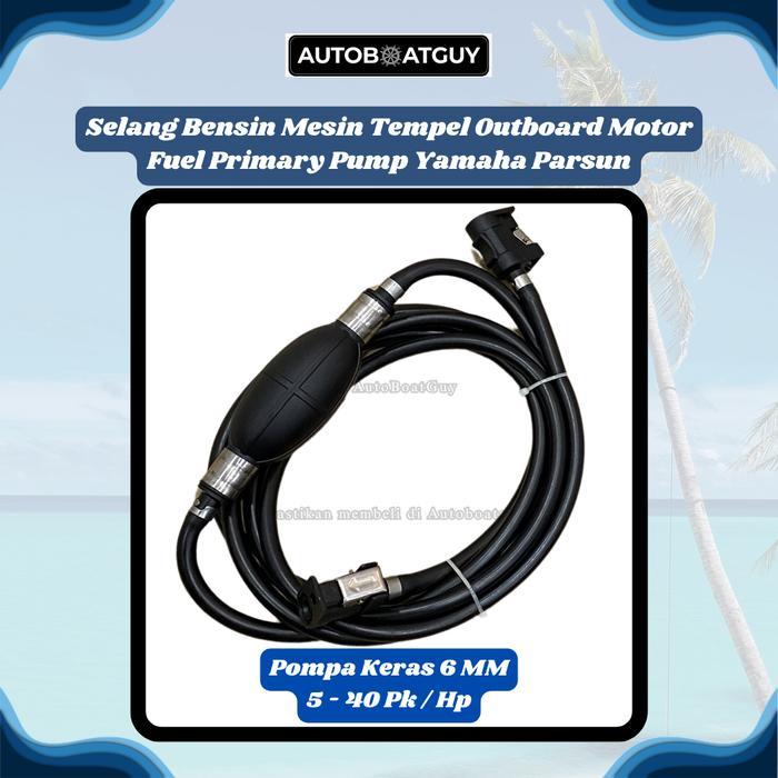 Selang Bensin Mesin Tempel Outboard Motor Fuel Primary Pump Yamaha Parsun