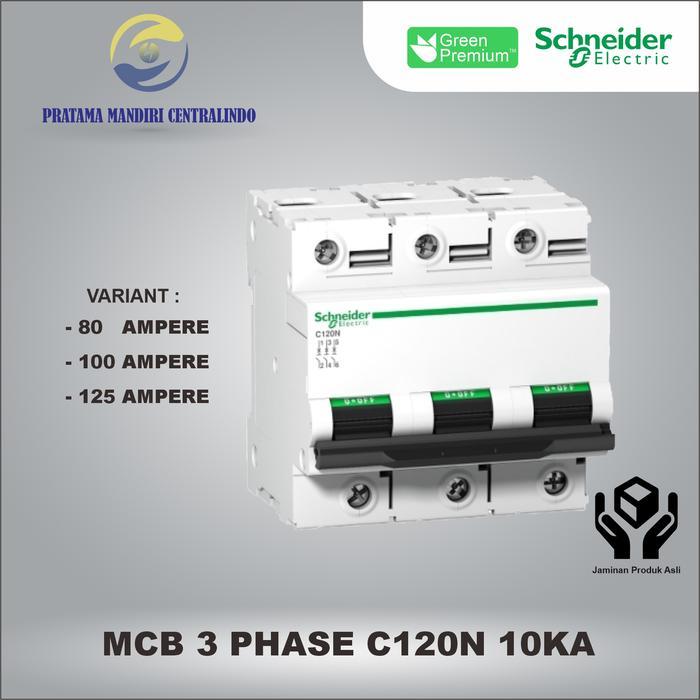 New Mcb C120N 3 Phase 10Ka Schneider 3 Pole 3P - 80A/100A/125A Ori Sni
