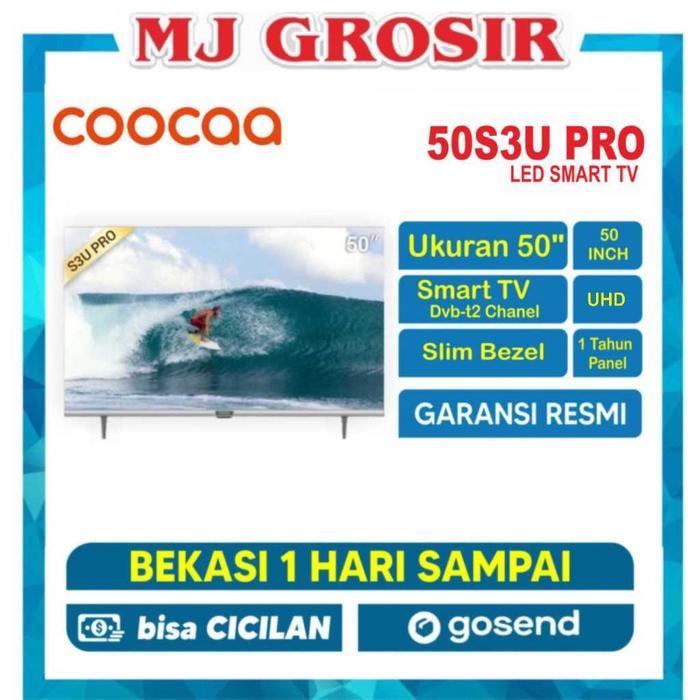 LED TV COOCAA 50" ANDROID TV 50S3U PRO 50 INCH SMART TV - 50S3UPRO SMART, DUS BAWAAN