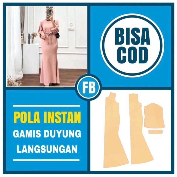 Pola Instan Gamis Duyung Langsungan