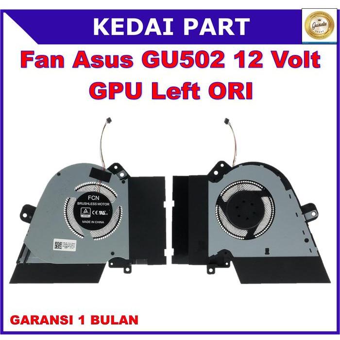 FAN ASUS ROG ZEPHYRUS GU502 GX502GW GU502DU GU502G GU502GU 12V GPU ORI TERBATAS