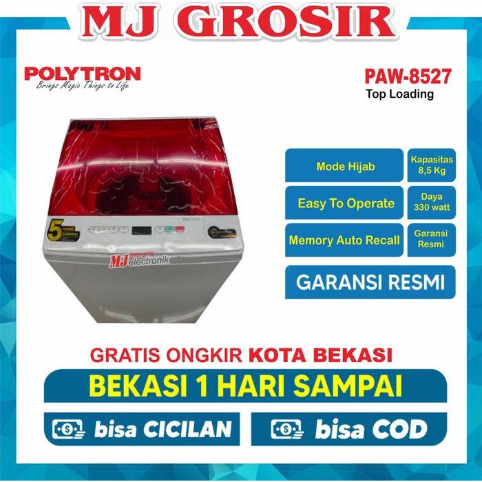 MESIN CUCI 1 TABUNG POLYTRON PAW 8527 TOP LOADING 8.5 KG ZEROMATIC